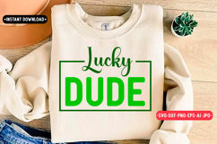 Lucky dude st Patrick's day SVG Design Product Image 1
