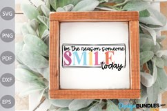 Funny Quote SVG/ Be the reason someone smiles today SVG Product Image 2