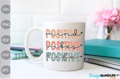 Positive Mind - Positive Vibes - Positive Life Tshirt SVG Product Image 2