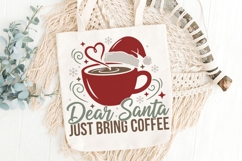 Dear Santa Just Bring Coffee Svg, Christmas Coffee Lover Svg Product Image 5