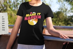 Make It Happen - SVG T-Shirt Design Product Image 5