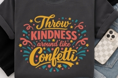 Throw Kindness Around Like Confetti Svg, Be Kind Svg. Product Image 4