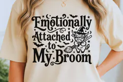 Emotionally Attached To My Broom Svg, Halloween Witch Svg. Product Image 6
