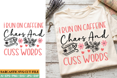 I run on caffeine chaos and cuss words, coffee SVG design Product Image 1