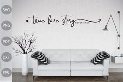 A True Love Story Never Ends SVG Design For Farmhouse Product Image 2