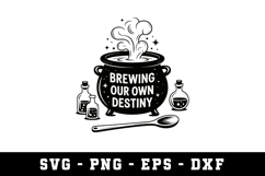 Brewing Our Own Destiny SVG Design | SVG Cut files | Cricut Product Image 1