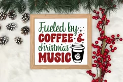 Fuelrd by coffee and christmas music SVG, Funny Christmas Product Image 3