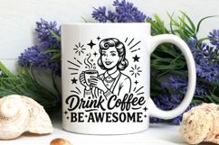 Drink Coffee Be Awesome Svg, Coffee Lover Svg, Coffee Svg. Product Image 6