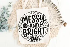 Messy And Bright Svg, Funny Christmas Holiday Svg. Product Image 6