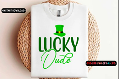 lucky dude St. Patrick's Day SVG, St. Patrick's day Product Image 1