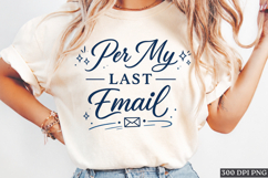 Per My Last Email Funny Office Quote PNG Retro Design Art Product Image 1