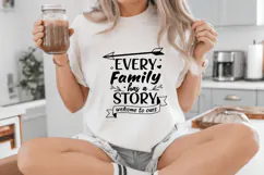 Every family has a story welcome to ours Family Quotes SVG Product Image 5