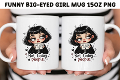 Funny Big-Eyed Girl 15oz Mug Wrap Sublimation PNG. Product Image 1