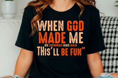 Funny Christian when God Made Me Svg, Product Image 1