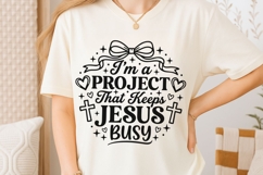 I'm Project That Keeps Jesus Busy Svg, Funny Christian Svg. Product Image 6