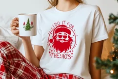 I Do It For The Ho's Svg, Funny Santa Claus Svg, Funny Svg. Product Image 5