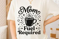 Mom Fuel Required Svg, Coffee Mom Svg, Tired Mom Svg. Product Image 6