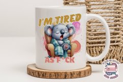Sarcasm Sublimation design Funny Quote Animal Tired Koala Product Image 4