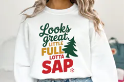 Looks great Little Full Lotta Sap Svg | Shirt Svg Product Image 5