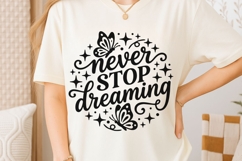 Never Stop Dreaming Svg, Mental Health Svg, Positive Svg. Product Image 6