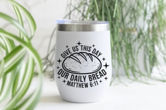 Give Us This Day Our Daily Bread Svg, Bible Verse Svg. Product Image 6