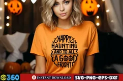 Happy haunting and to all a good fright SVG Product Image 2