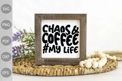 Coffee Quote SVG / Chaos and coffee my life SVG cut file Product Image 3