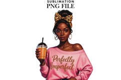 Motivational Melanin woman Sublimation PNG, Graphic Illustra Product Image 1