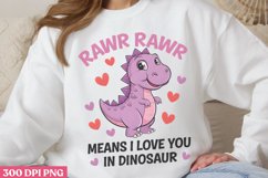 Rawr Rawr Means I Love PNG, Rawr Means I love yo Product Image 1
