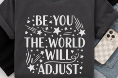 Be You The World Will Adjust Svg, Positive Saying Svg. Product Image 6