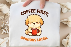 Coffee First Opinions Later Funny Dog Coffee Lover Shirt Product Image 5