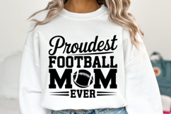 Proudest Football Mom Ever Svg | Game Day Svg | Shirt Svg Product Image 5