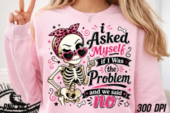 Asked Myself if I Was the Problem PNG Product Image 5