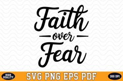 Faith over Fear SVG | Quotes | SVG Cut files Product Image 1