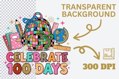 Celebrate 100 Days PNG, 100 Days of School PNG, 100th Day Sc Product Image 2