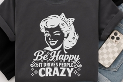 Be Happy It Drives People Crazy Svg, Funny Sarcastic Svg. Product Image 6