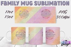 Family Mug Quotes Sublimation | Coffee 11 Oz | 15 Oz v.1 Product Image 6