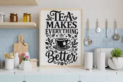 Tea Makes Everything Better Svg, Tea Lover Svg, Tea Time Svg Product Image 6