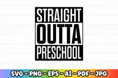 Straight Outta Preschool | Pre-k Preschool Kindergarten | SV Product Image 3