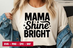 Mama Shine Bright Quote SVG PNG Product Image 1