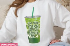 I&#039;m not irish PNG, Drink St Patricks Sublimation Product Image 1