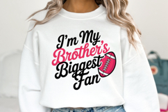 I&#039;m my brother&#039;s biggest fan svg | Game Day Svg | Shirt Svg Product Image 5