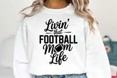 Livin&#039; that Football Mom Life Svg | Game Day Svg | Shirt Svg Product Image 5