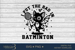 I Put The Bad In Batminton SVG |Bats Svg,Badminton Svg Product Image 5