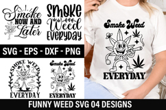 Funny Weed SVG Design - Smoke Weed Everyday Product Image 1