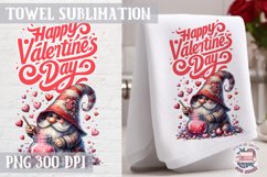 St. Valentine towel Sublimation Gnome Quote Happy Quote Sign Product Image 1