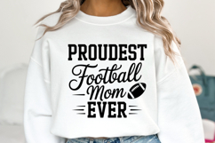 Proudest Football Mom Ever Svg | Game Day Svg | Shirt Svg Product Image 5