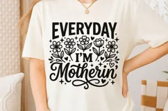 Every Day I'm Motherin Svg, Mom life Svg, Tired Mom Svg. Product Image 6