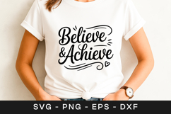 Believe And Achieve Inspirational Motivation SVG PNG Product Image 1