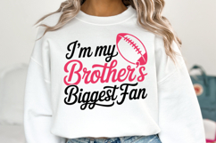 I&#039;m my brother&#039;s biggest fan svg | Game Day Svg | Shirt Svg Product Image 5